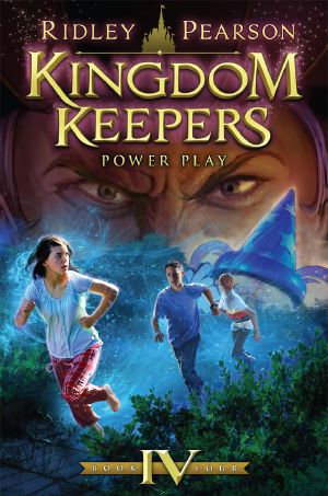 [Kingdom Keepers 04] • Power Play